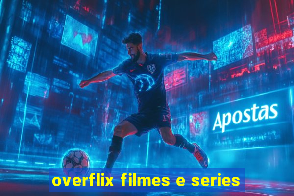 overflix filmes e series